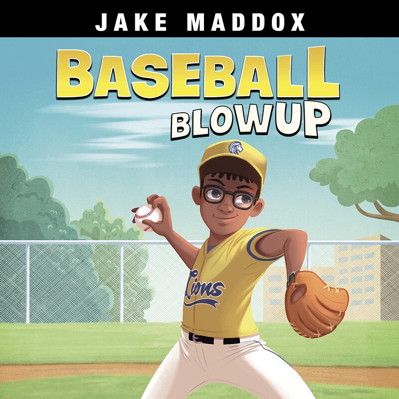 Baseball Blowup (Jake Maddox Sports Stories) by ©Capstone