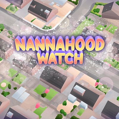 Nannahood Watch