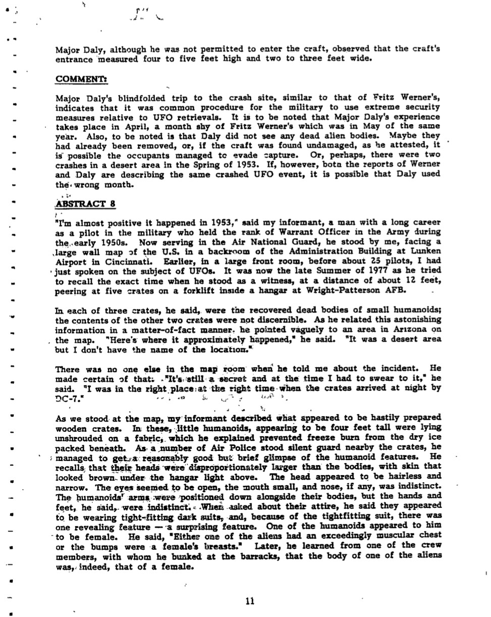 The 1977 recorded story as told by a witness to the event at Wright- Patterson AFB in 1953. The excerpt from the book was taken from 'UFO Crash Retrievals, The Complete investigation - Status Reports I-VII (1978-1994)' by Leonard H. Stringfield.
