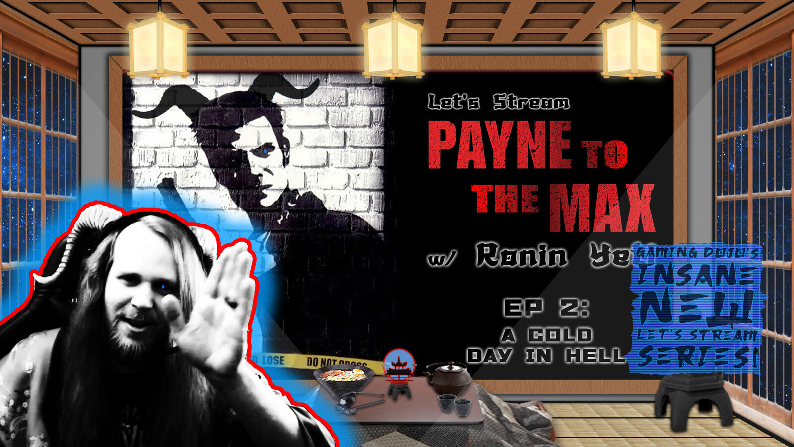 Let's Stream "Payne to the Max" Episode 2 Image | Ronin Yeti Twitch Streaming