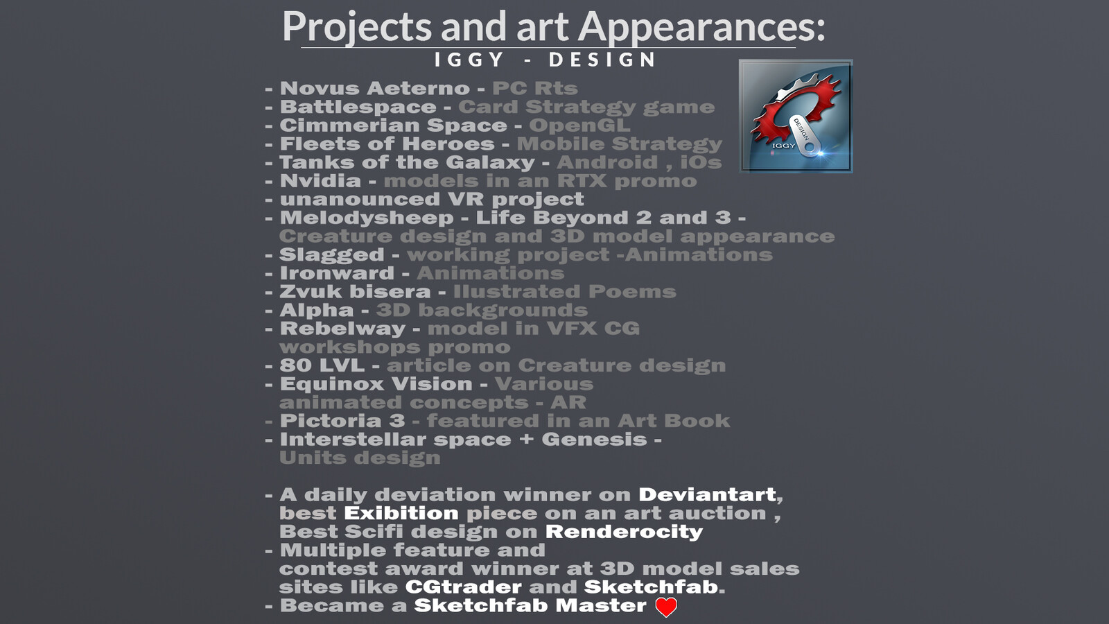 Some of my more achieved hystory. 
https://linktr.ee/IgorPuskaric