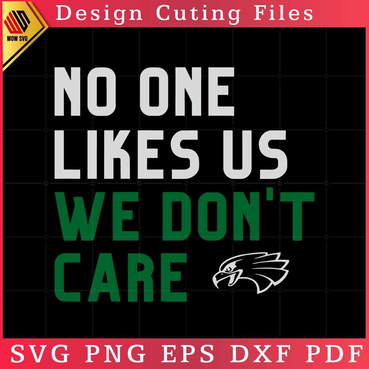 No One Likes Us We Dont Care SVG, No One Likes Us SVG