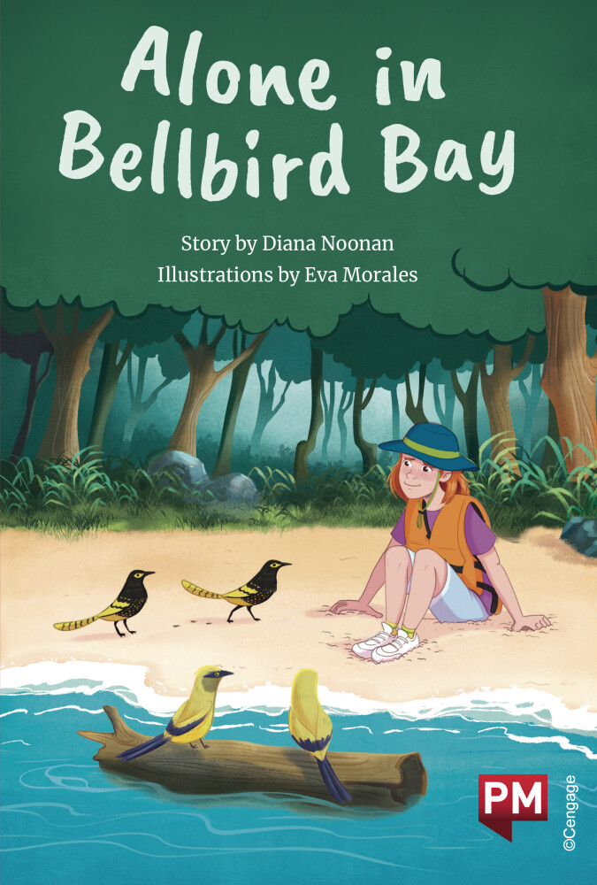 Alone in the Bellbird by ©CENGAGE AU
Author: Diana Noonan
Illustrator: Eva Morales
Publisher: ©Cengage (2023)
Languaje: English
ISBN: 978-0170332675