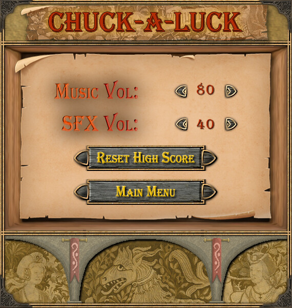 Settings Scene - 'Chuck-A-Luck"
Photoshop / HAXE / UI / Game Design
2018