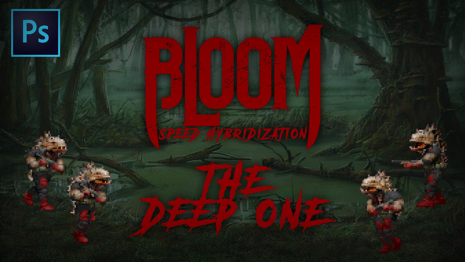 BlooM - The Deep One
