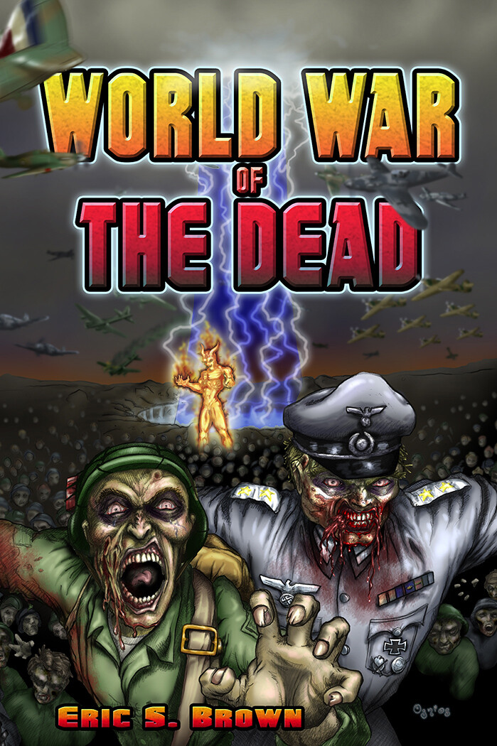 Book cover for 'World War of the Dead' by Eric S. Brown