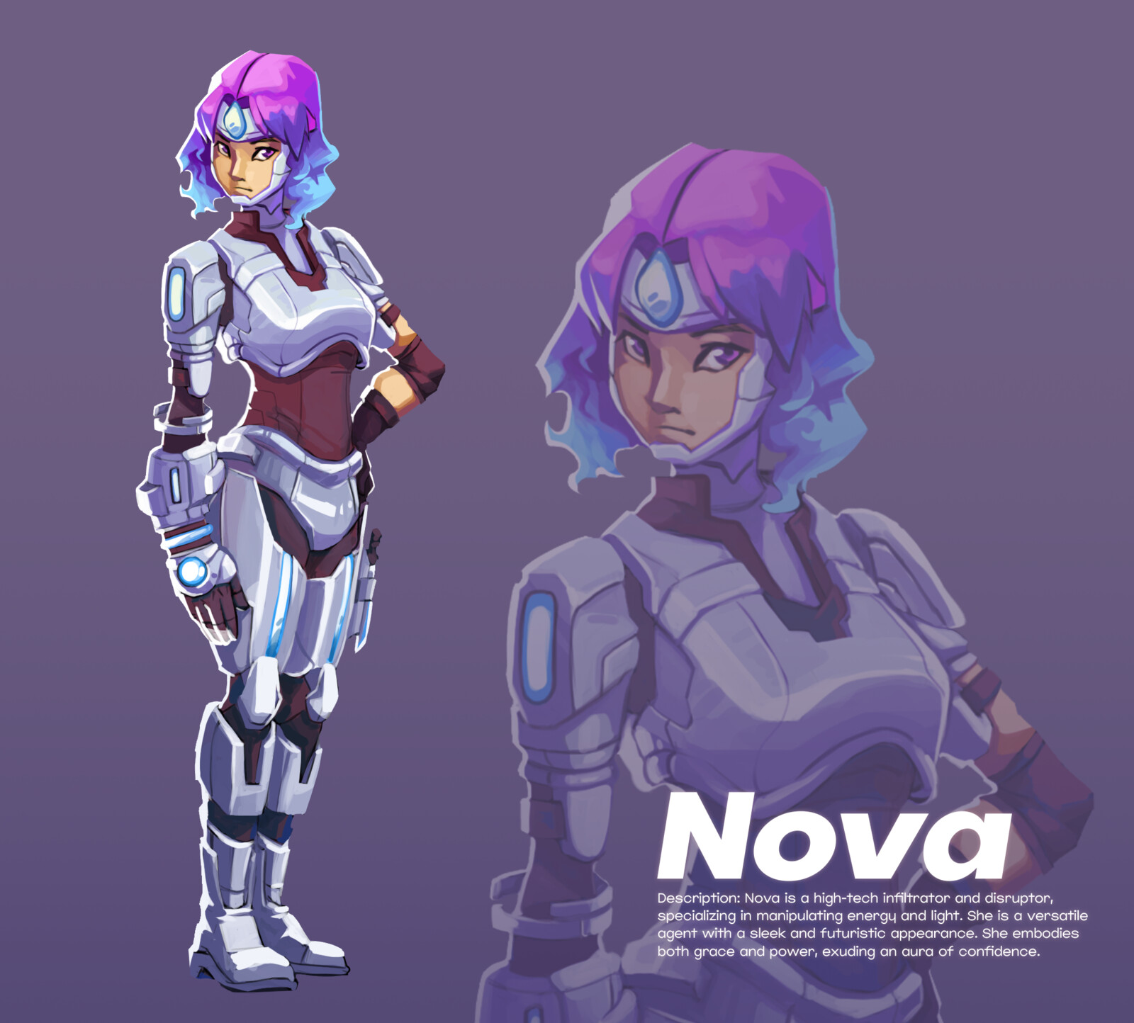 Nova is a high-tech infiltrator and disruptor, specializing in manipulating energy and light. She is a versatile agent with a sleek and futuristic appearance. She embodies both grace and power, exuding an aura of confidence.