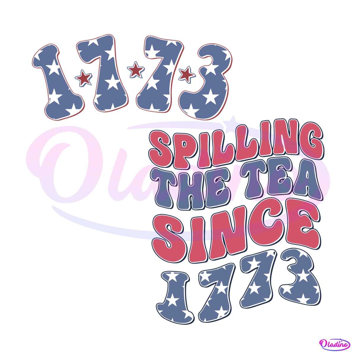 artstation-spilling-the-tea-since-1773-happy-4th-of-july-svg-design-file