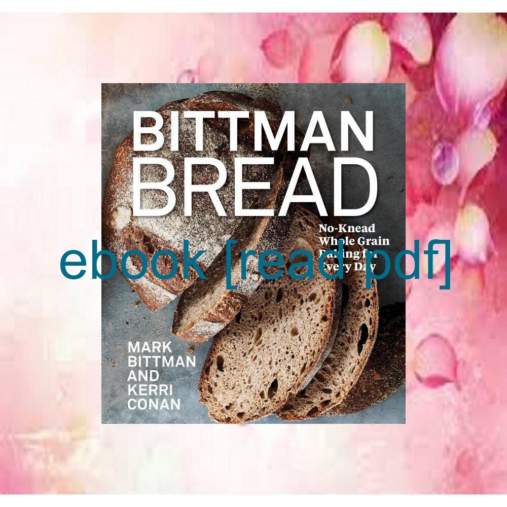 Artstation read ebook pdf bittman bread no knead whole grain baking
