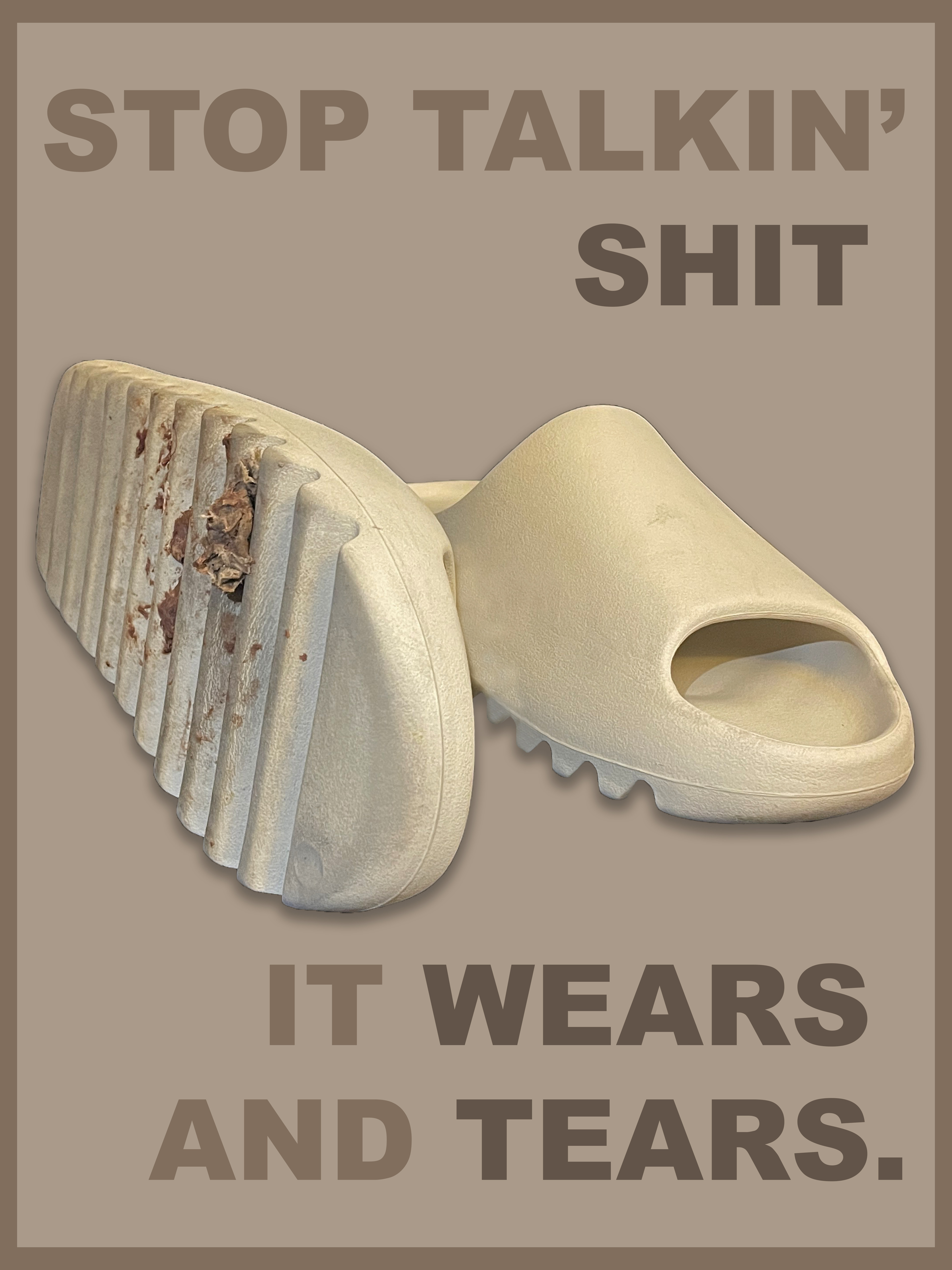 "Stop Talkin' Shit"