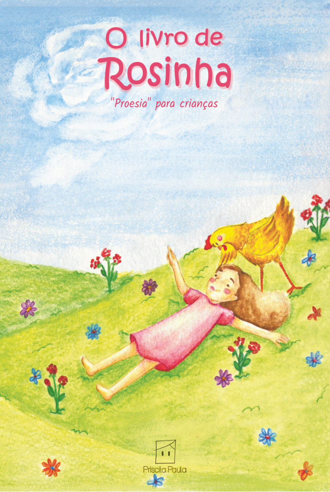O livro de Rosinha "Proesia” para crianças (2023) - Osvaldo Ferreira, edição e ilustrações de Priscila Paula e ilustrações de netos do autor.

