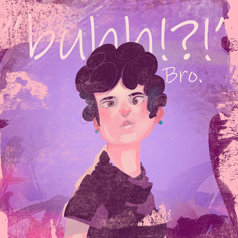 Buhh!?! Bro. 