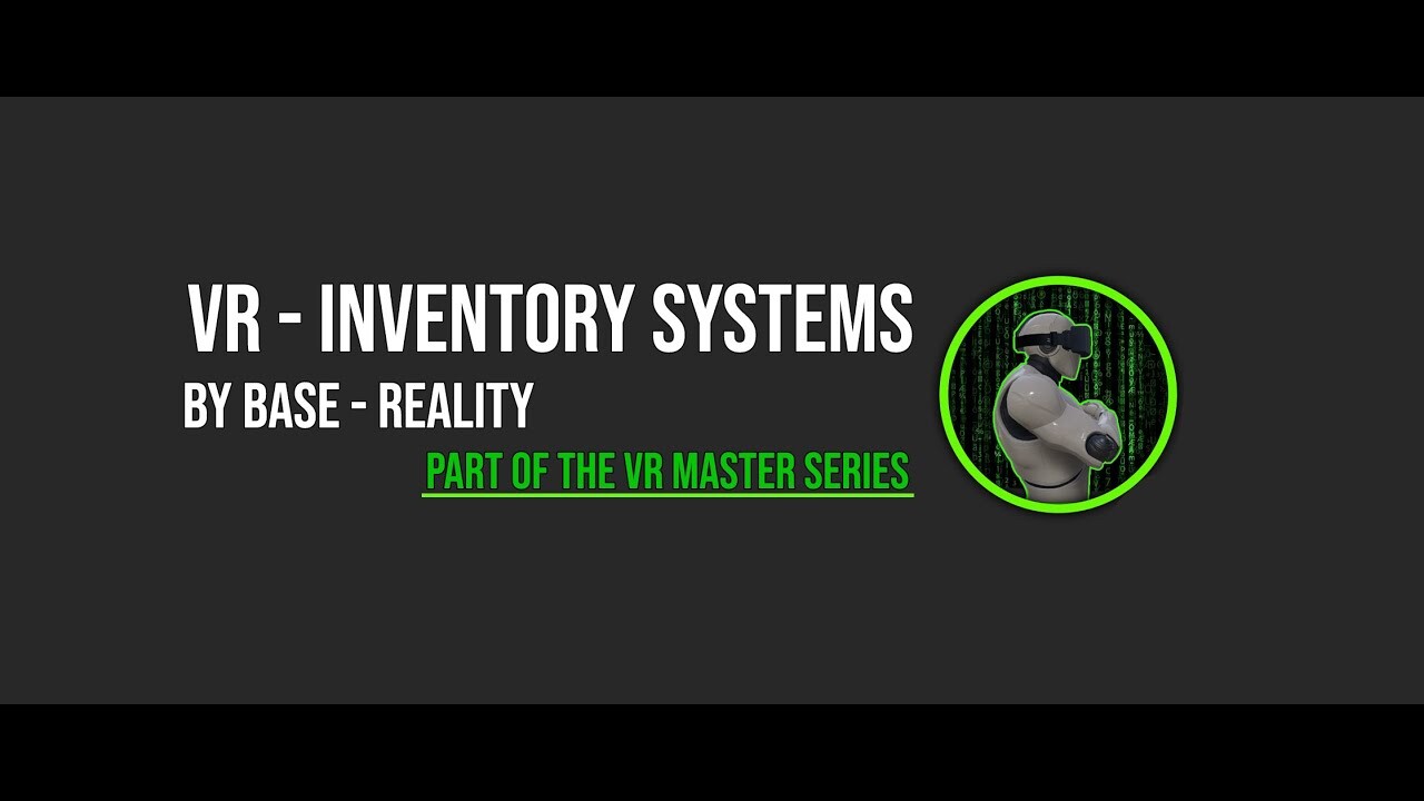BASE REALITY VR Inventory Systems ( UNREAL Engine 5 )