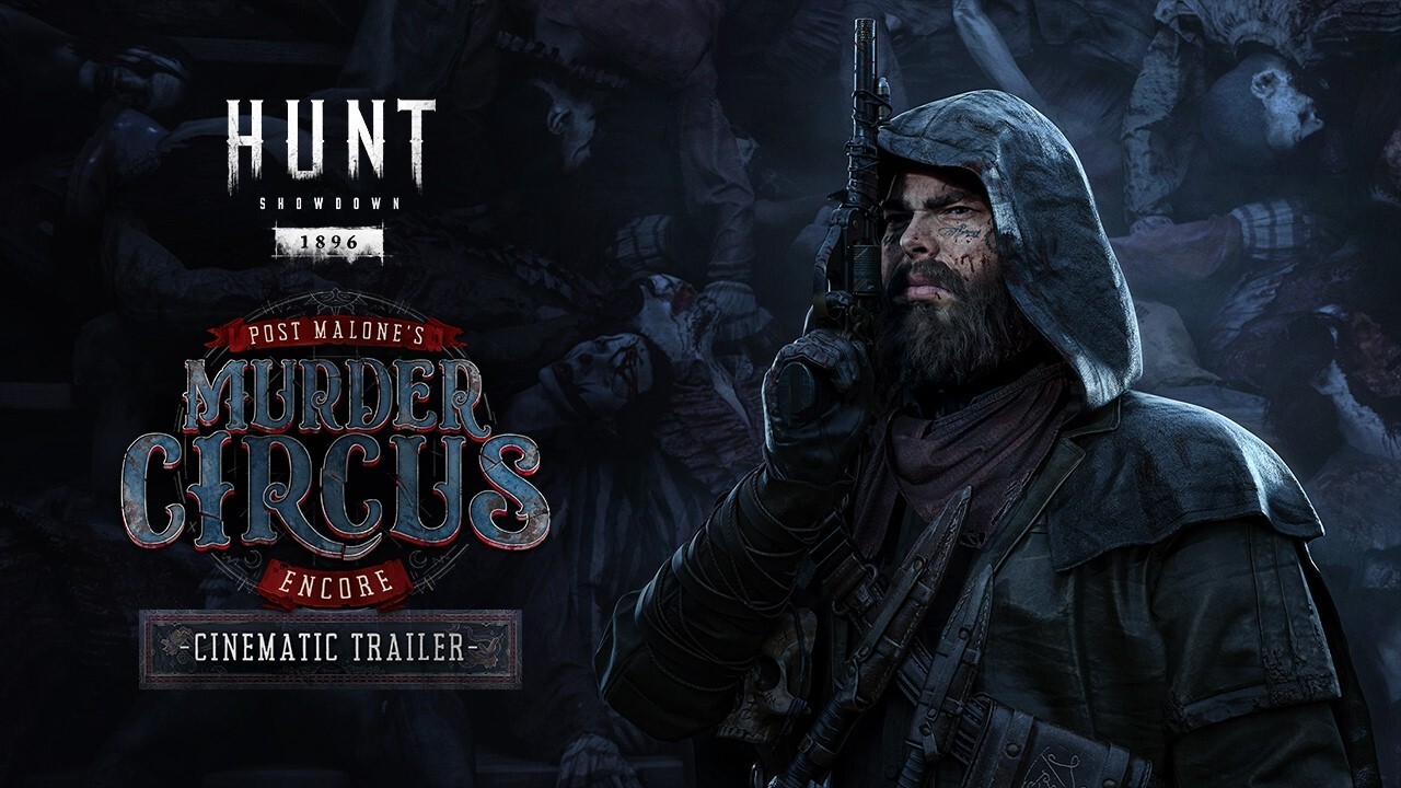 Hunt: Showdown 1896 - Post Malone's Murder Circus Encore