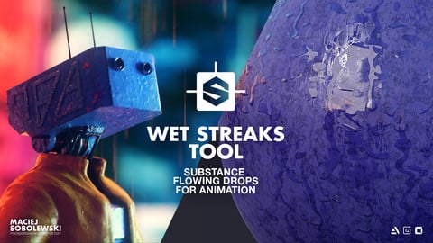 ANIMATED WATER DROPS \ WET STREAKS TOOL -  Substance flowing drops for animation