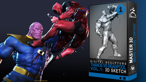 Vol. 1: 3D Sketch - Course Thanos Vs Deadpool Fight for Lady Death 3D in Zbrush