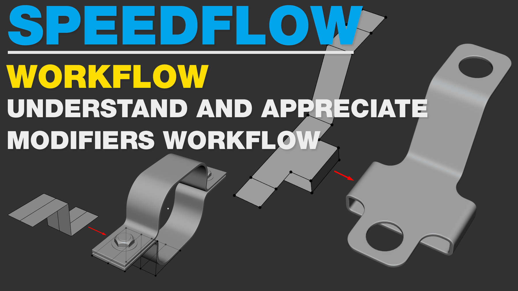 Speedflow modifiers workflow