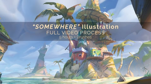 "Somewhere" Illustration / Full video process + Brushes