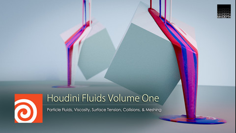 Houdini Particle Fluids Volume 1