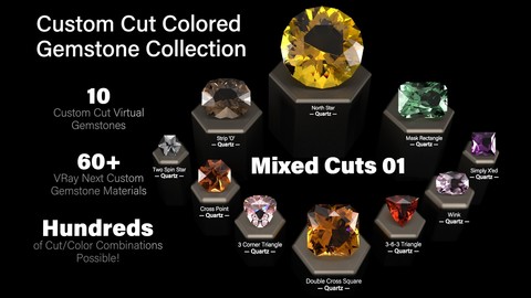 Mixed Cuts 01 — Custom Cut Colored Gemstones + Custom V-Ray Materials