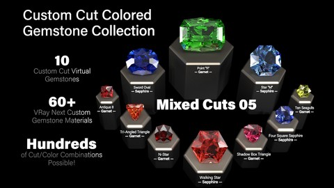 Mixed Cuts 05 — Custom Cut Colored Gemstones + Custom V-Ray Materials