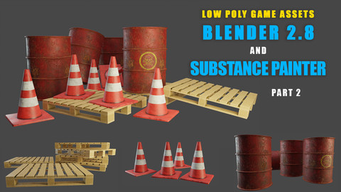 Modeling and texturing low poly game assets using Blender 2.8 and Substance Painter [Part 2]