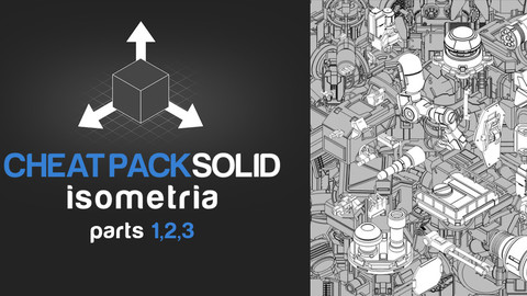 CHEATPACK_SOLID:ISOMETRIA_part_1_2_3