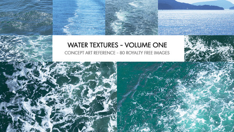 WATER TEXTURES - VOLUME 01 - PHOTO REFERENCE