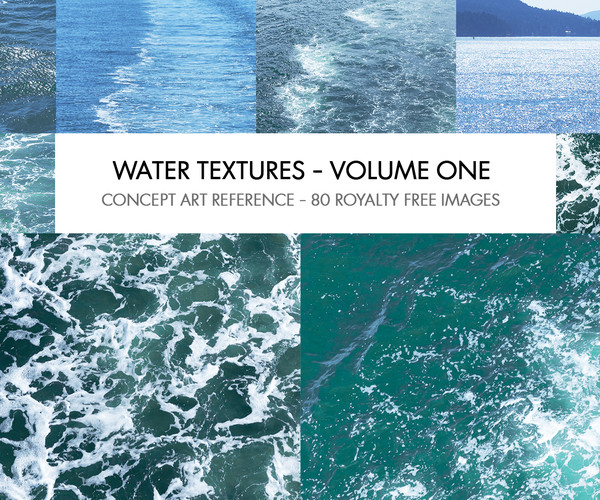 ArtStation - WATER TEXTURES - VOLUME 01 - PHOTO REFERENCE | Resources