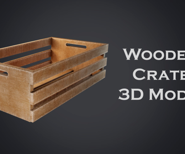 ArtStation - Wooden Crate 3D model | Resources