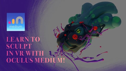 Learn to sculpt in VR with Oculus Medium