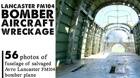 Salvaged Airplane Fuselage | Avro Lancaster FM104 | 56 Photos for Art Reference
