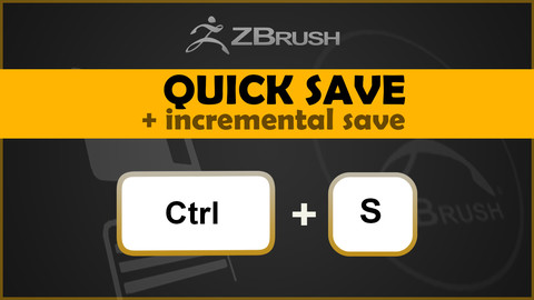 ZBrush QuickSave & Incremental Save