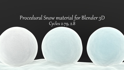 Procedural Snow Material For Blender 3d. Cycles 2.79, 2.8.