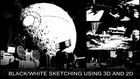 black/white sketching using 3d and 2d