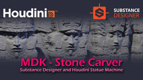 mdk - Stone Carver - Houdini and Substance Designer Magic (Illusion)