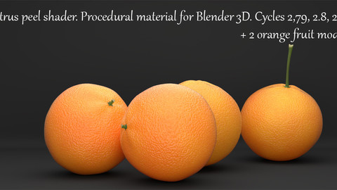 Procedural orange peel material for Blender 3D. Cycles2,79, 2.8-82. 2 Orange fruit model.
