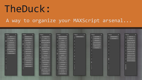 TheDuck V1.0: Maxscript organizer.