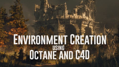 Creating a complete environment using Octane and Cinema 4D