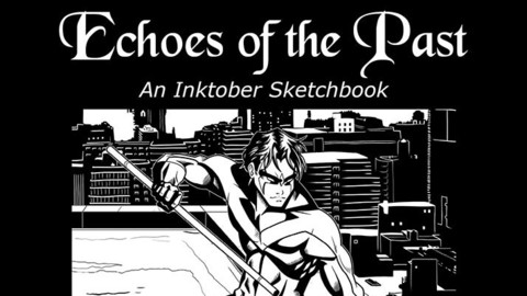 Echoes of the Past: An Inktober Sketchbook
