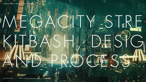 Megacity Streets - Kitbash, Design and Process