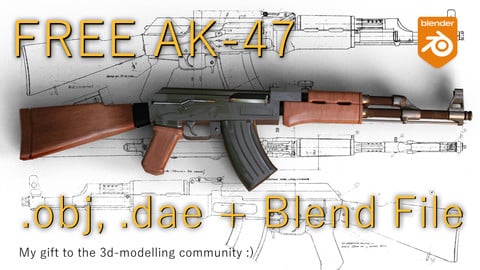 Free Ak-47! includes: .obj, .dae, Blend File and More!