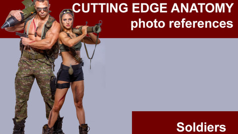Cutting edge anatomy photo references Soldiers