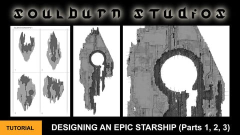 Designing An Epic Starship (Parts 1, 2 and 3)