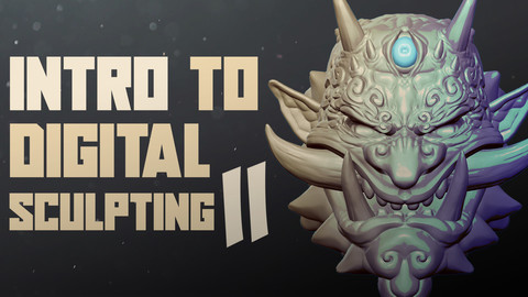 Intro to Digital Sculpting II