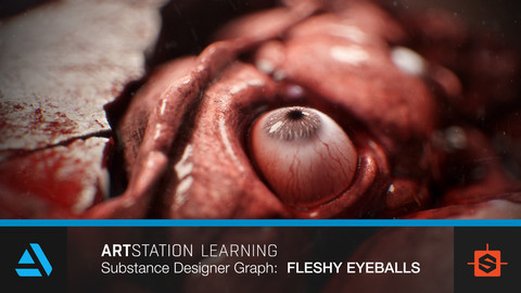 Artstation Learning - Fleshy Eyeballs - Substance Graph