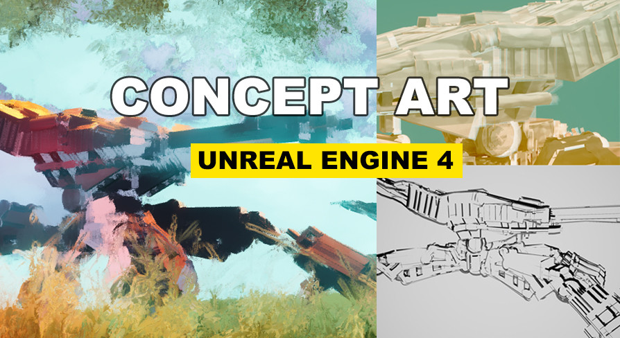 ArtStation - Concept Art With Unreal Engine 4 | Tutorials