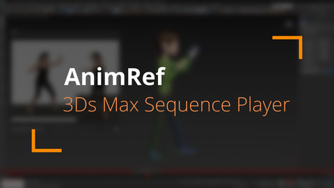 AnimRef - Sequence Loader For 3Ds Max