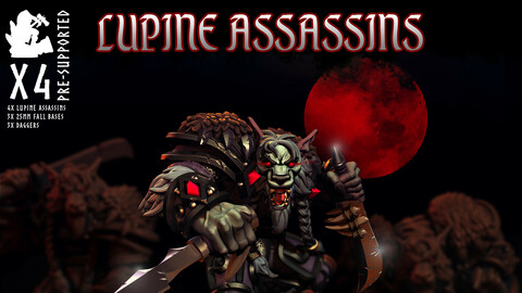 Lupine Assassins - Pre Supported 3D Print STL