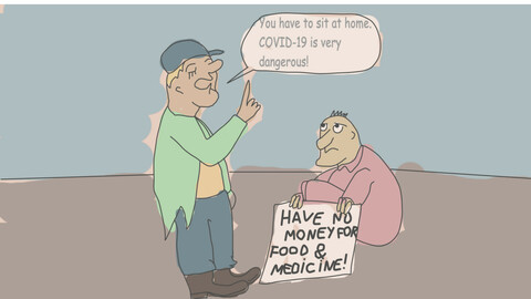 No money no food. Corona is dangerous!